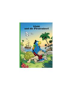 Globi Verlag Bilderbuch Globi und die Pirateninsel