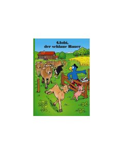 Globi Verlag Bilderbuch Globi, der schlaue Bauer